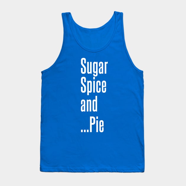 Pie Lover Tank Top by UnOfficialThreads